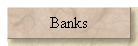 Banks